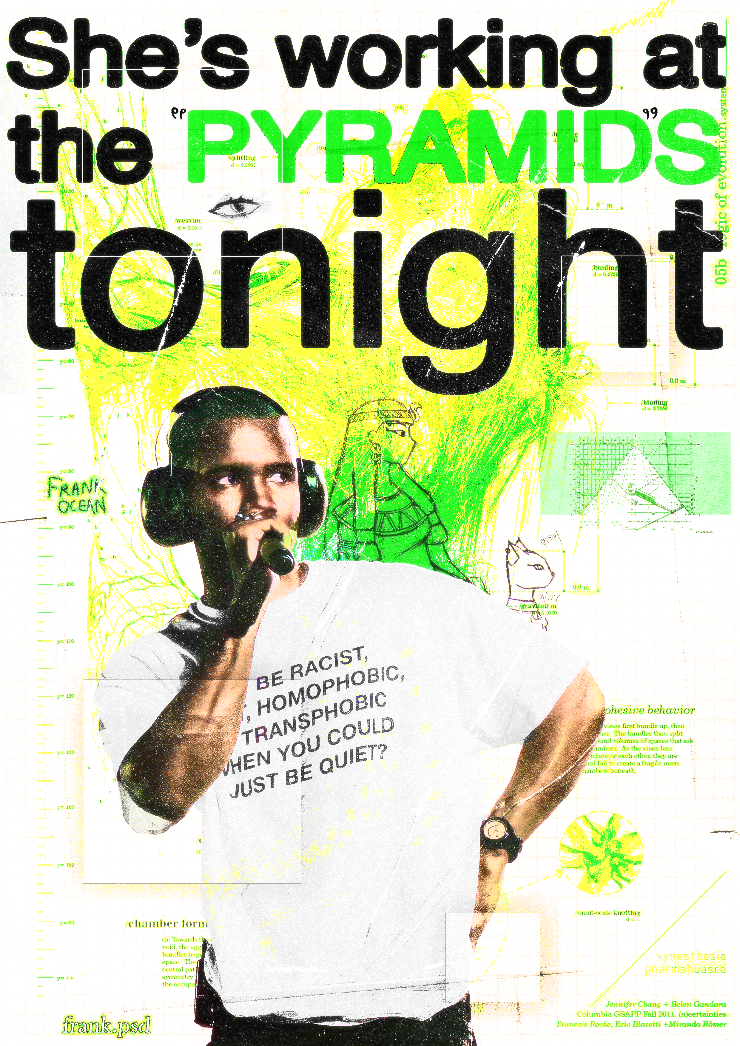 Frank Ocean — She's working at the pyramids tonight